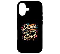 Custodia per iPhone 17 Dance with your Soul Expressive Artistic Dancing Quote