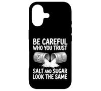 Custodia per iPhone 17 Design con scritta "Be Careful Who You Trust Salt and Sugar