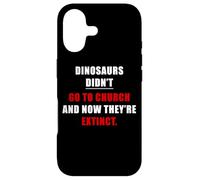Custodia per iPhone 17 Dinosaurs Didn't Go To Church & Now They're Extinct - Faith