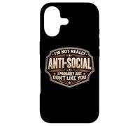 Custodia per iPhone 17 Divertente gag da uomo, non sono antisociale, probabilmente non mi piaci