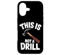 Custodia per iPhone 17 Divertente Questo non è un trapano, tuttofare, falegname, martello, gioco di parole