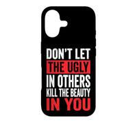 Custodia per iPhone 17 Don't Let The Ugly In Others Kill The Beauty In You