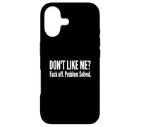 Custodia per iPhone 17 Dont Like Me Fck Off Problem Solved Divertente Sarcastico Citazione