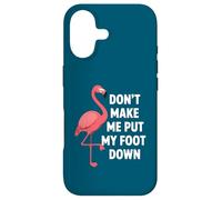 Custodia per iPhone 17 Dont Make Me Put My Foot Down Funny Flamingo One Leg Citazione