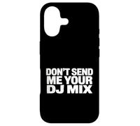 Custodia per iPhone 17 Don't Send Me Your DJ Mix Techno House Raver Festival Berlin