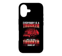 Custodia per iPhone 17 Everybody Is A Trucker Until The Real Trucker Truck Driver
