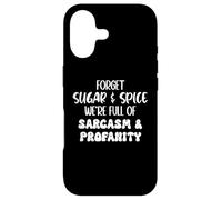 Custodia per iPhone 17 Forget Sugar and Spice We're Full of Sarcasm and Profanity