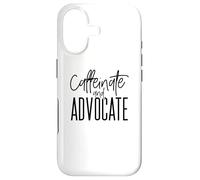 Custodia per iPhone 17 Funny Caffeinate and Advocate - migliore idea regalo per SPED