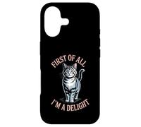 Custodia per iPhone 17 Funny Cat Prima di tutto I'm A Delight Attitude