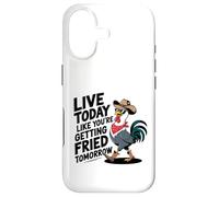 Custodia per iPhone 17 Funny Chicken Live Today Like You Get Fried Domani