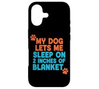 Custodia per iPhone 17 Funny My Dog Lets Me Sleep On 5,1 cm di coperta