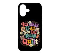 Custodia per iPhone 17 Funny Quilt Crafter Citazione It's Okay If All You Did Today was