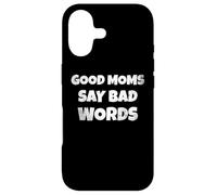 Custodia per iPhone 17 Funny Quote Good Moms Say Bad Words
