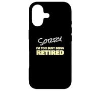 Custodia per iPhone 17 Funny Retired Sorry I'm Too Busy Being Retired