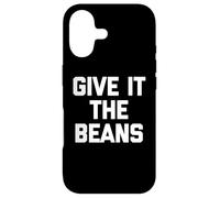 Custodia per iPhone 17 Give It The Beans - Divertente detto sarcastico, novità britannica