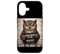 Custodia per iPhone 17 Gufo Mugshot catturato a Hooting at 3AM Night Shift Umorismo divertente