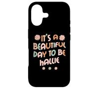 Custodia per iPhone 17 HALLIE Personalized Name It's A Beautiful Day To Be HALLIE