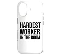 Custodia per iPhone 17 Hardest Worker in the Room Sign,Hardest Worker Award,Work