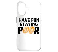 Custodia per iPhone 17 Have Fun Staying Poor Bitcoin Criptovaluta BTC Milionario