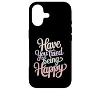 Custodia per iPhone 17 Have You Tried Being Happy Vibrazioni di spinta positive -
