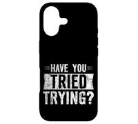 Custodia per iPhone 17 Have You Tried Trying Growth Hustle Effort Mindset -