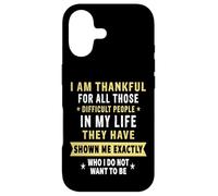 Custodia per iPhone 17 I Am Thankful For Difficult People In My Life Funny Novelty