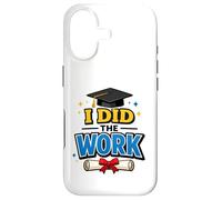 Custodia per iPhone 17 I Did The Work Graduation Cap Proud Graduate Design Tee