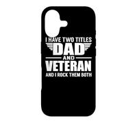 Custodia per iPhone 17 I Have Two Titles Dad And Veteran Funny Father
