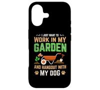 Custodia per iPhone 17 I just want to work in my garden and hang out with my dog