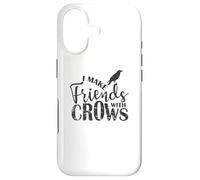 Custodia per iPhone 17 I make Friends with Crows Corvo Raven Bird