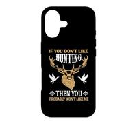 Custodia per iPhone 17 If You Don't Like Hunting You Probably Don't Like Me Hunter