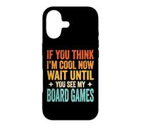 Custodia per iPhone 17 If You Think I'm Cool Now Wait Until You See My Board Games