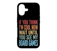 Custodia per iPhone 17 If You Think I'm Cool Now Wait Until You See My Board Games