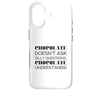 Custodia per iPhone 17 Il cioccolato non fa domande stupide (Dichiarazione divertente)
