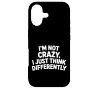 Custodia per iPhone 17 I'm Not Crazy I Just Think Differently Quirky Unique -