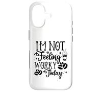 Custodia per iPhone 17 I'm Not Feeling Worky Today Ufficio divertente