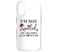 Custodia per iPhone 17 I'm Not Spoiled My Grandpa Just Loves Me Spoiled Grandkids