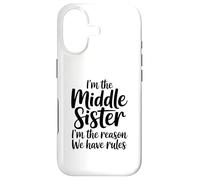 Custodia per iPhone 17 I'm The Middle Sister I'm The Reason We Have Rules Funny