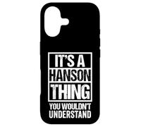Custodia per iPhone 17 It's A Hanson Thing You Wouldn't Understand Surname Name