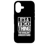 Custodia per iPhone 17 It's A Tico Thing You Wouldn't Understand First Name