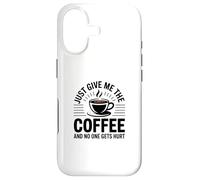 Custodia per iPhone 17 Just Give Me The Coffee And No One Gets Hurt