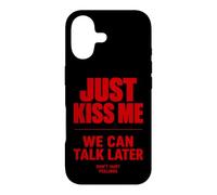Custodia per iPhone 17 Just Kiss Me We Can Talk Later Funny Romantic Quote
