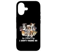 Custodia per iPhone 17 La vita senza cani non penso così amanti dei cani