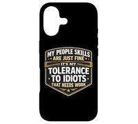 Custodia per iPhone 17 Le mie abilità di persone vanno bene La mia tolleranza agli idioti ha bisogno di lavoro