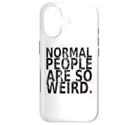 Custodia per iPhone 17 Le persone normali sono così strane. vintage, Citazione divertente.