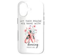 Custodia per iPhone 17 Let Us Praise His Name with Dancing Religious Psalm 149:3