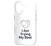 Custodia per iPhone 17 Maglietta "I Am Trying My Best" | Supporto per la salute mentale positivo