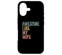 Custodia per iPhone 17 Mens Husband Awesome Like my wife Funny Vintage Text