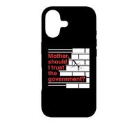 Custodia per iPhone 17 Mother Should I Trust The Government Political Saying
