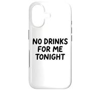 Custodia per iPhone 17 No Drinks For Me Tonight White Lie Party Divertente Sarcastico Divertimento
